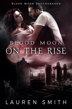 Lauren Smith - Blood Moon on the Rise