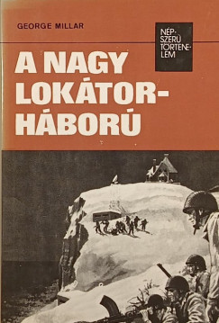 George Millar - A nagy loktorhbor