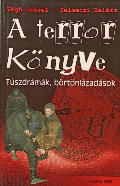 Selmeczi Balzs - Vgh Jzsef - A terror knyve