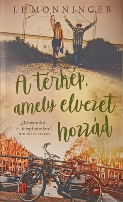 J.P. Monninger - A t�rk�p, amely elvezet hozz�d