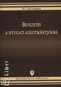 Van R. C. Caenegem - Bevezets a nyugati alkotmnyjogba