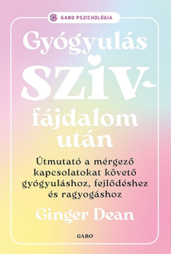 Ginger Dean - Gygyuls szvfjdalom utn