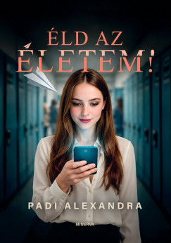 Padi Alexandra - Éld az életem!