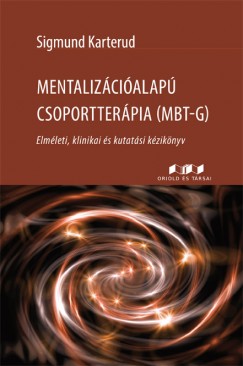 Sigmund Karterud - Mentalizcialap csoportterpia (MBT-G)