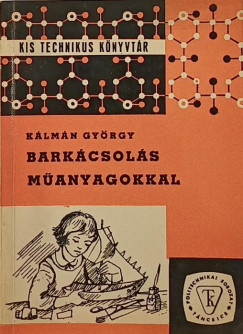 Klmn Gyrgy - Barkcsols manyagokkal