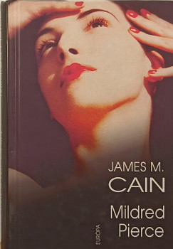 James M. Cain - Mildred Pierce