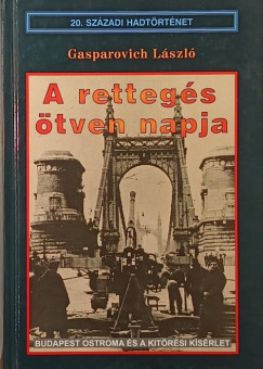 Gasparovich Lszl - A rettegs tven napja