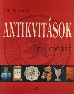 Judith Miller - Antikvitások enciklopédiája