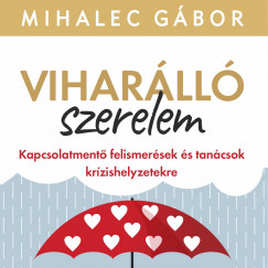 Mihalec Gbor - Fekete Dniel - Viharll szerelem