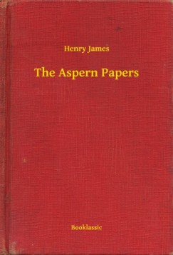 Henry James - The Aspern Papers