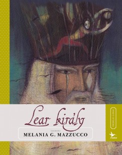 Melania G. Mazzucco - Lear kirly - Mesld jra!