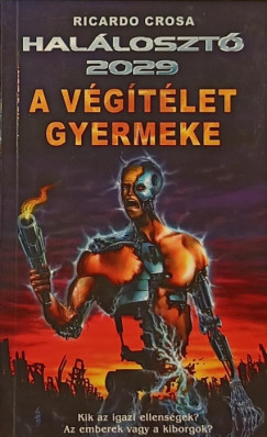 Ricardo Crosa - A Vgtlet Gyermeke