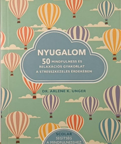 Dr. Arlene K. Unger - Nyugalom