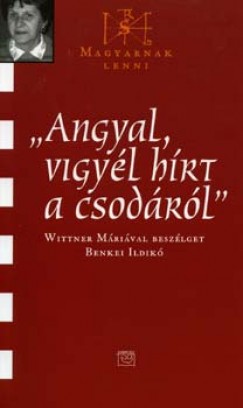 Angyal vigy�l h�rt a csod�r�l!