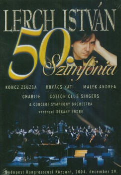 Lerch Istvn 50. Szimfnia - DVD