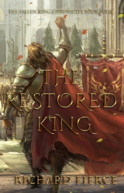 Richard Fierce - The Restored King