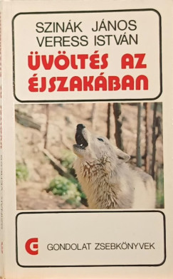 Dr. Szinák János - Veress István - Üvöltés az éjszakában
