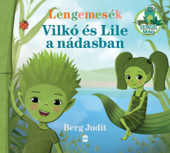 Berg Judit - Lengemesk - Vilk s Lile a ndasban