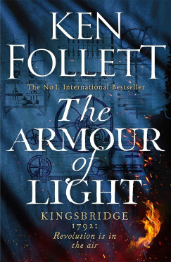 Ken Follett - The Armour of Light
