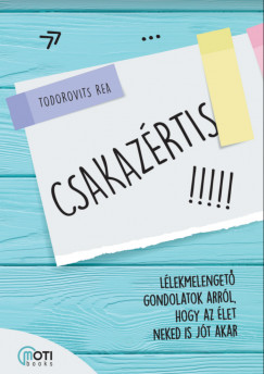 Todorovits Rea - Csakazértis