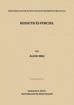 ldor Imre - Kossuth s Perczel