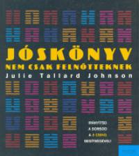Julie Tallard Johnson - Jsknyv nem csak felntteknek