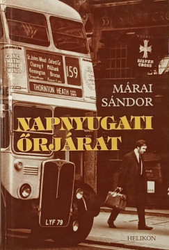 Márai Sándor - Napnyugati őrjárat