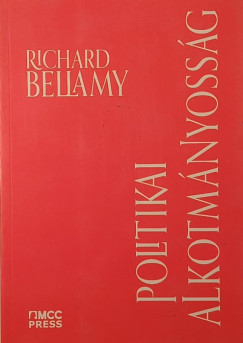 Richard Bellamy - Politikai alkotmányosság