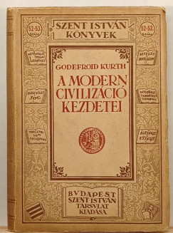 Godefroid Kurth - A modern civilizci kezdetei