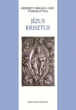 Kereszty R�kus - Pusk�s Attila - J�zus Krisztus