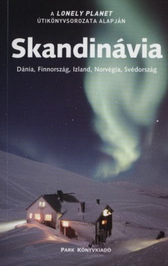 Darida Benedek   (Szerk.) - Skandinvia - Lonely Planet
