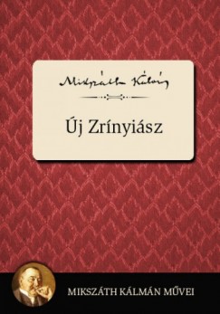 Mikszth Klmn - j Zrnyisz