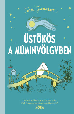 Tove Jansson - Üstökös a Múminvölgyben