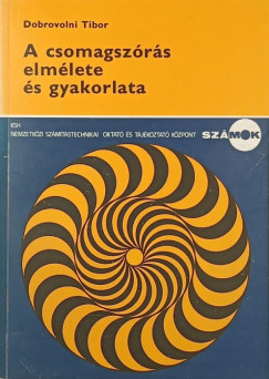 Dobrovolni Tibor - A csomagszórás elmélete és gyakorlata