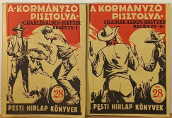Charles Alden Seltzer - A kormányzó pisztolya I-II.
