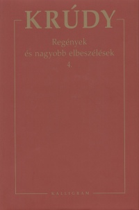 Krdy Gyula - Regnyek s nagyobb elbeszlsek 4.