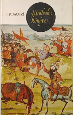 Abulkászim Manszúr Firdauszi - Királyok könyve