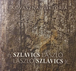 L. Kovásznai Viktória - Ifj. Szlávics László - László Szlávics Jr.