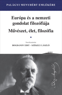 Palgyi Menyhrt - Bogdanov Edit  (Szerk.) - Szkely Lszl  (Szerk.) - Eurpa s a nemzeti gondolat filozfija