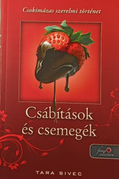 Tara Sivec - Csbtsok s csemegk