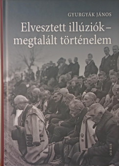 Gyurgyák János - Elvesztett illúziók