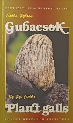 Cs�ka Gy�rgy - Gubacsok - Plant galls