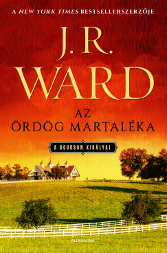 J. R. Ward - Az rdg martalka - A bourbon kirlyai