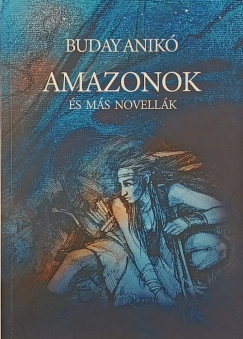 Buday Anik� - Amazonok