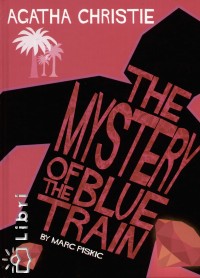 Agatha Christie - The Mistery of the Blue Train