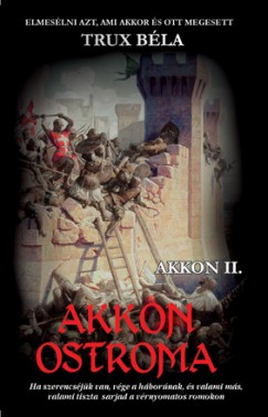 Trux Bla - Akkon ostroma