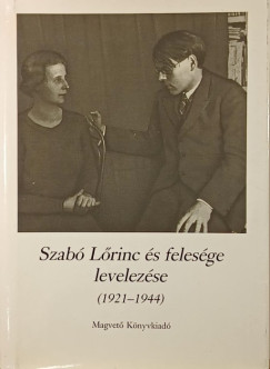 Szab Lrincn - Szab Lrinc - Kabdeb Lrnt   (Szerk.) - Szab Lrinc s felesge levelezse