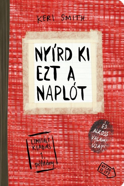 Keri Smith - Nyírd ki ezt a naplót és alkoss valami újat! Red (Piros) - Limitált kiadás