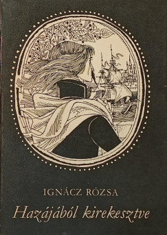Igncz Rzsa - Hazjbl kirekesztve
