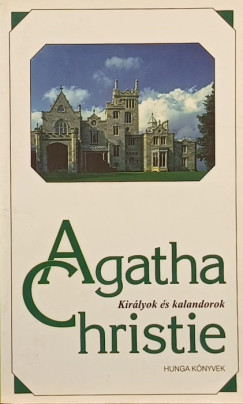 Agatha Christie - Királyok és kalandorok